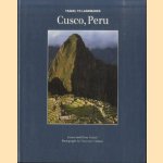 Travel to landmarks: Cusco, Peru
James Tiskell e.a.
€ 8,00