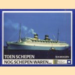 Toen schepen nog schepen waren. . . door W.H. Moojen