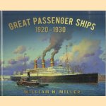 Great Passenger Ships 1920-1930 door William H. Miller