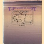 The Missing Coast: Queensland Takes Shape door J.C.H. Gill