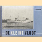 De kleine vloot. Over coasters en zeeslepers, motorschepen, loods- en reddingboten, enz. door L.L. von Münching