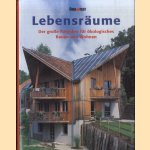 Lebensräume. Der große Ratgeber für ökologisches Bauen und Wohnen
Thomas Schmitz-Günther e.a.
€ 15,00