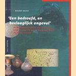 'Een bedroefd, en beclaaglijck ongeval'. De wrakken van de VOC-schepen Oosterland en Waddinxveen (1697) in de Tafelbaai door Bruno Werz