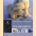 Tierparadiese unserer Erde: Polargebiete
Ellen Astor e.a.
€ 8,00