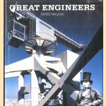 The Great Engineers door Derek Walker