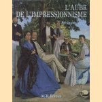 L'Aube Et l'Impressionnisme door Jean-Jacques Lévêque