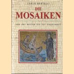 Die Mosaiken. Von der Antike bis zur Gegenwart
Carlo Bertelli
€ 12,50