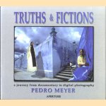 Truths & Fictions: A Journey from Documentary to Digital Photography
Pedro Meyer
€ 10,00