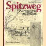 Spitzweg. Zeichnungen und Skizzen door Siegfried Wichmann