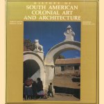 History of South American Colonial Art and Architecture door Damian Bayon e.a.