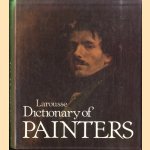 Larousse Dictionary of Painters
Alistair Smith
€ 12,50