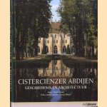 Cisterciënzer Abdijen. Geschiedenis en architectuur door J-F. Leroux-Dhuys