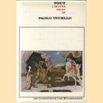 Tout l'oeuvre peint de Paolo Uccello door Hubert Damisch e.a.