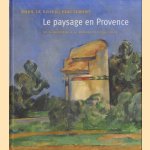 Le paysage en Provence. Sous le soleil exactement. Du classicisme à la modernité (1750-1920)
Guy - a.o. Cogeval
€ 35,00