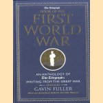 The Telegraph Book of the First World War. An Anthology of the Telegraph's writing from the Great War door Gavin Fuller