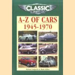 Classic & Sports Car: A-Z of Cars 1945-1970 door Michael Sedgwick e.a.