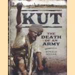 Kut: The Death of an Army door Ronlad Millar