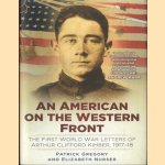 An American on the Western Front: The First World War Letters of Arthur Clifford Kimber, 1917-18 door Patrick Gregory e.a.