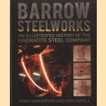 Barrow Steelworks. An Illustrated History of the Haematite Steel Company
Stan Henderson e.a.
€ 8,00