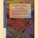 The Knitter's Book Of Finishing Techniques door Nancie M. Wiseman