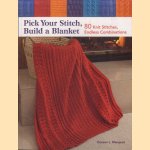 Pick Your Stitch, Build a Blanket 80 Knit Stitches, Endless Combinations door Doreen L. Marquart