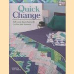 Quick Change. Refresh a Room Fast with Quilted Bed Runners door Karen M. Burns