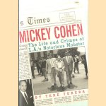 Mickey Cohen. The Life and Crimes of L.A.'s Notorious Mobster
Tere Tereba
€ 8,00