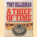 A Thief of Time door Tony Hillerman