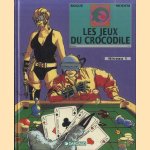 Les jeux du crocodile. Tome 1 door Bogue e.a.