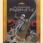 La dernière prophétie. Tome 1: Voyage aux Enfers door Gilles Chaillet