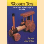 Wooden Toys. 7 fretted and turned projects to make door Ian Wilkie e.a.