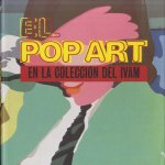 El Pop Art en la colección del IVAM
Francisco Camps Ortiz
€ 40,00