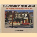 Hollywood on Main Street. The Movie House Paintings of Davis Cone
Linda Chase
€ 15,00