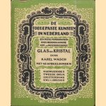 Glas en kristal - met 40 afbeeldingen door Karel Wasch