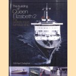 The Building of Queen Elizabeth 2. The World's most famous ship door Michael Gallagher