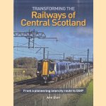 Transforming the Railways of Central Scotland. From the pioneering intercity route to EGIP
Ann Glen
€ 10,00