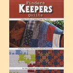 Finders Keepers Quilts. A Rare Cache of Quilts from the 1900s. 16 Projects - Historic, Reproduction & Modern Interpretations door Edie McGinnis e.a.