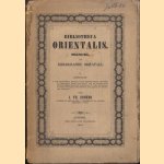 Bibliotheca orientalis. Manuel de bibliographie orientale. I. Contenant door J.Th. Zenker