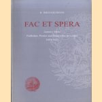 Fac et Spera. Joannes Maire, Publisher, Printer and Bookseller in Leiden, 1603-1657: A Bibliography of His Publications + CD door Ronald Breugelmans