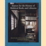 Sources for the history of medieval books and libraries door Rita Schlusemann e.a.