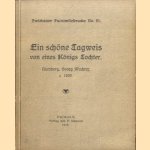 Ein schöne Tagweis von eines Königs Tochter - Nürnberg, Georg Wachter, c. 1530 door Johannes Bolte