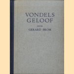 Vondels geloof door Gerard Brom