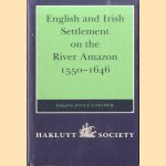 English and Irish Settlement on the River Amazon 1550-1646 door Joyce Lorimer