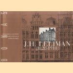 J.H. Leliman 1828-1910. Eclecticisme als ontwerpmethode voor een nieuwe bouwkunst door Sigrid de Jong