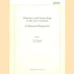 Obstetrics and gynaecology in the Low Countries. A historical perspective door H.L. Houtzager e.a.