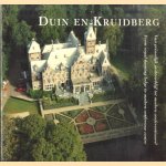 Duin en Kruidberg, Van prinselijke jachtverblijf tot modern conferentieoord / From royal hunting lodge to modern conference centre
Jaap-Jan Mobron
€ 5,00