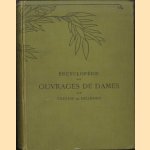 Bibliotheque DMC. Encyclopédie des Ouvrages de Dames. Nouvelle Édition revue et augmentée door Therese de Dillmont