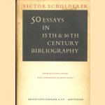 50 essays in 15th & 16th century bibliography door Victor Scholderer