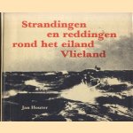 Strandingen en reddingen rond Vlieland door Jan Houter