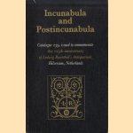 Incunabula and Postincunabula. Catalogue 239, issued to commemorate. The 125th anniversary of Ludwig Rosenthal's Antiquariaat, Hilversum, Netherlands 1859-1984 door Ludwig Rosenthal